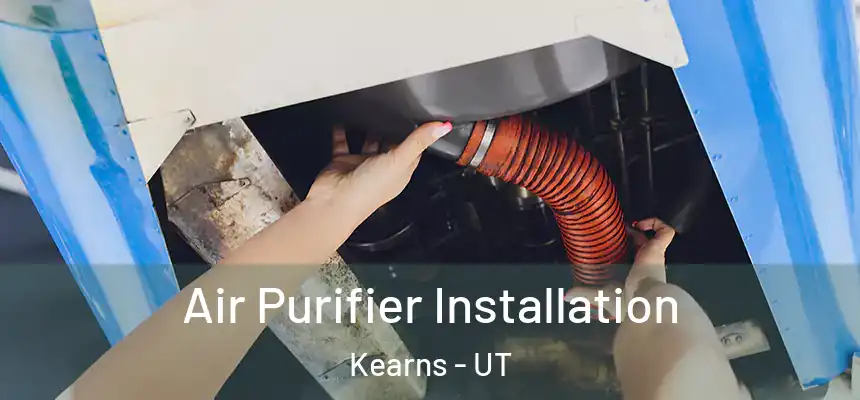  Air Purifier Installation Kearns - UT