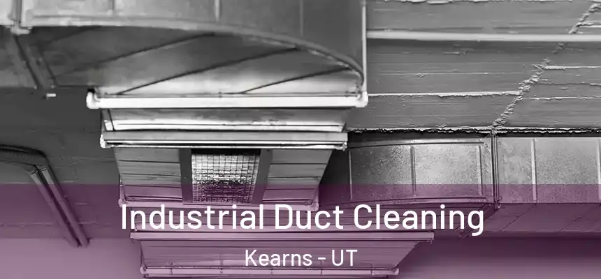  Industrial Duct Cleaning Kearns - UT