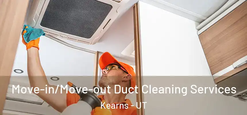  Move-in/Move-out Duct Cleaning Services Kearns - UT