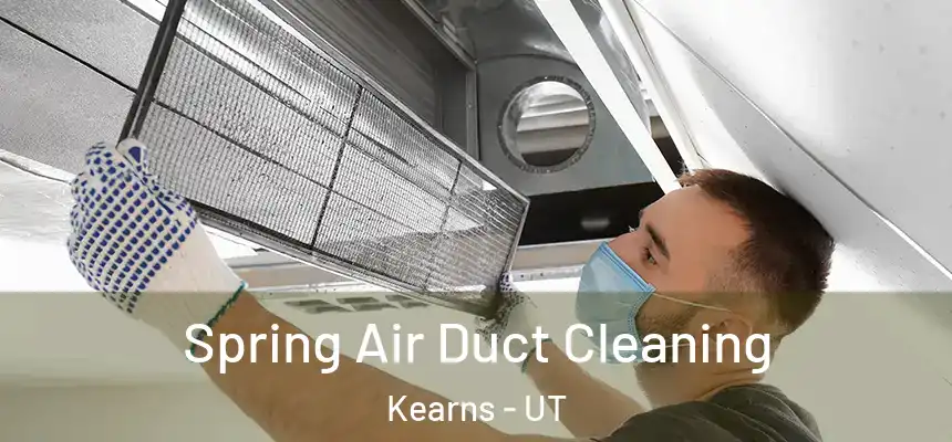 Spring Air Duct Cleaning Kearns - UT